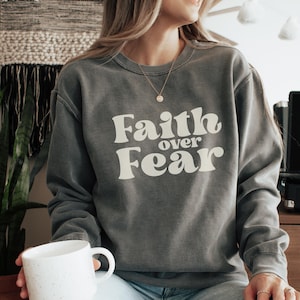 Faith over Fear Sweatshirt, Psalm 34 Christian Sweatshirt, Minimal Christian Shirt, Bible Verse Shirt, Religious Sweater, Faith Sweatshirt