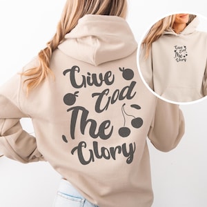 Geef God de heerlijkheid shirt, kerktrui, God is Good hoodie, christelijke kleding, bijbelvers hoodie, geloof hoodie, Gods glorie, Jezus hoodie