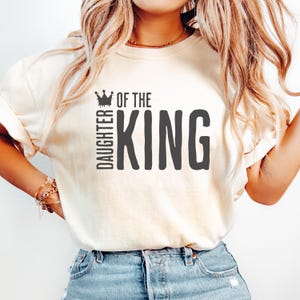 Comfort Colors® Religious Shirt, Child of God Shirt, Daughter of the King Shirt, Love Like Jesus Shirt, christian merch, Bible Verse Shirt