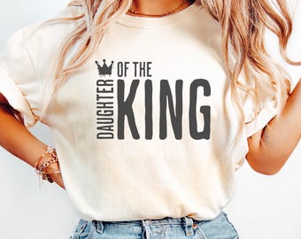 Comfort Colors® Religious Shirt, Child of God Shirt, Daughter of the King Shirt, Love Like Jesus Shirt, christian merch, Bible Verse Shirt