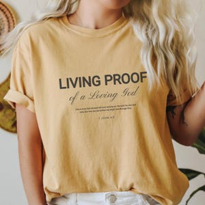 Living Proof of a Loving God Shirt Religious Shirt Christian Comfort Colors Shirt Boho Shirt Faith Shirt Sun Shirt Inspirational Gift Jesus