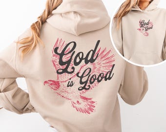God Is Good Hoodie, God Is Good All The Time Religious Sweater, God Is Good Christian Women Tshirt, Religious Women Gift, Christian Hoodie