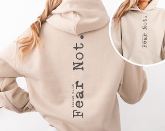 Fear Not Isaiah 41:10 Hoodie | Christian Shirt | Inspirational Shirt | Bible Verse T Shirt | Faith Hoodie | Fear Not For I Am With You