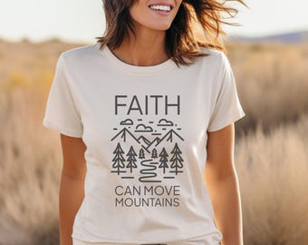 Faith Can Move Mountains Boho Christian Shirts Christian TShirts Bible Verse Shirt Trendy Christians T Shirt Jesus Apparel Faith Based Shirt