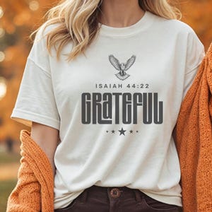 Comfort Colors Grateful shirt Religious Shirt Jesus Apparel Bible Verse Shirt Faith Shirt Christian Shirt Church Shirt God T Gift for her
