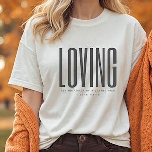 Comfort Colors Living Proof of a Loving God Christian Comfort Colors Shirt, Bible Verse Shirt, Faith Shirt, Religious Shirt, Church Shirt