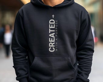 Created With A Purpose Hoodie, Faith Hoodie, Bible Saying Hoodie, Bible Quotes Hoodie, Bible verse sweatshirt, Trendy Christian Sweatshirt