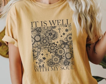 ORIGINAL Es ist gut mit meiner Seele Christliches T-Shirt, Komfort Farben Christian Shirts, Vintage Floral Christian Shirt, christliche Geschenke Jesus