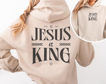 Jesus is King Hoodie, Custom Christian Shirts, Jesus Hoodie, Christian Shirts, Christian Gifts, Church sweater, Faith Hoodie, Jesus Sweater