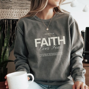 Faith over Fear Sweatshirt, Psalm 34 Christian Sweatshirt, Minimal Christian Shirt, Bible Verse Shirt, Religious Sweater, Faith Sweatshirt