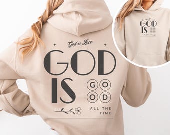 God Is Good Christian Hoodie Bible Verse, Aesthetic Christian Sweatshirt, Jesus Hoodie, Church Hoodie, Oversized Hoodie, Religious Shirt