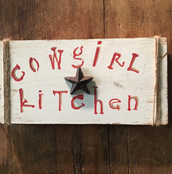 Wood Sign Kitchen Sign Cowgirl Kitchen Decor Western Etsy
