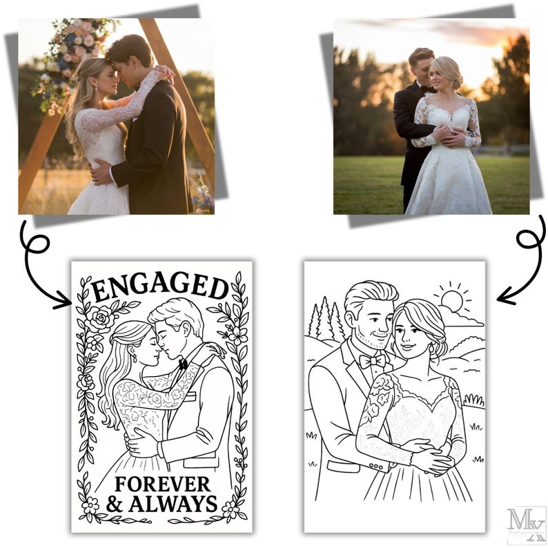 May include: A collection of images featuring a couple in wedding attire. The images include a color photograph of a couple embracing, and two black and white line drawings of a couple. One drawing has the words "Engaged Forever & Always".