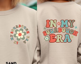 Retro, In my sourdough era hoodie sweatshirt, Sourdough sweatshirt, Sourdough shirt, Baker shirt, Baker gift, Mom gift, Gift for her