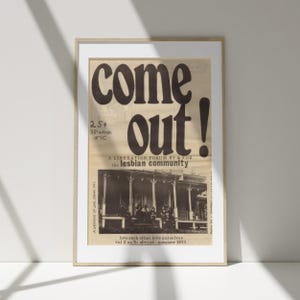 May include: A vintage poster with the text "come out!" in large, bold letters. The poster is a call for liberation and features a black and white photo of a group of people sitting on a porch. The text "A liberation forum by & for the lesbian community" is printed below the photo. The poster is dated "vol 2 no 7b spring-summer 1971."