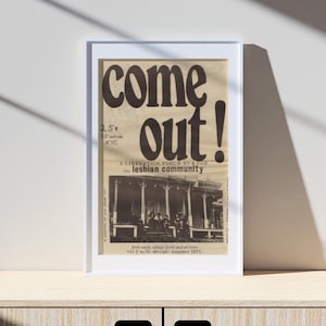 May include: A black and white vintage newspaper advertisement with the text "come out!" in large bold letters. The ad is for a liberation forum by and for the lesbian community. The ad includes a photo of a group of people sitting on a porch. The text "love each other love ourselves" and "vol 2 no7b spring-summer 1971" is also included.