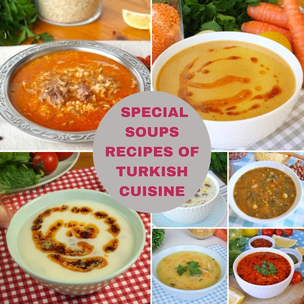Traditional Turkish Soups Digital Recipe Book, Turkish Food Recipe Book pdf, Turkish Cuisine Recipes E Book, Homemade Soups Digital Cookbook