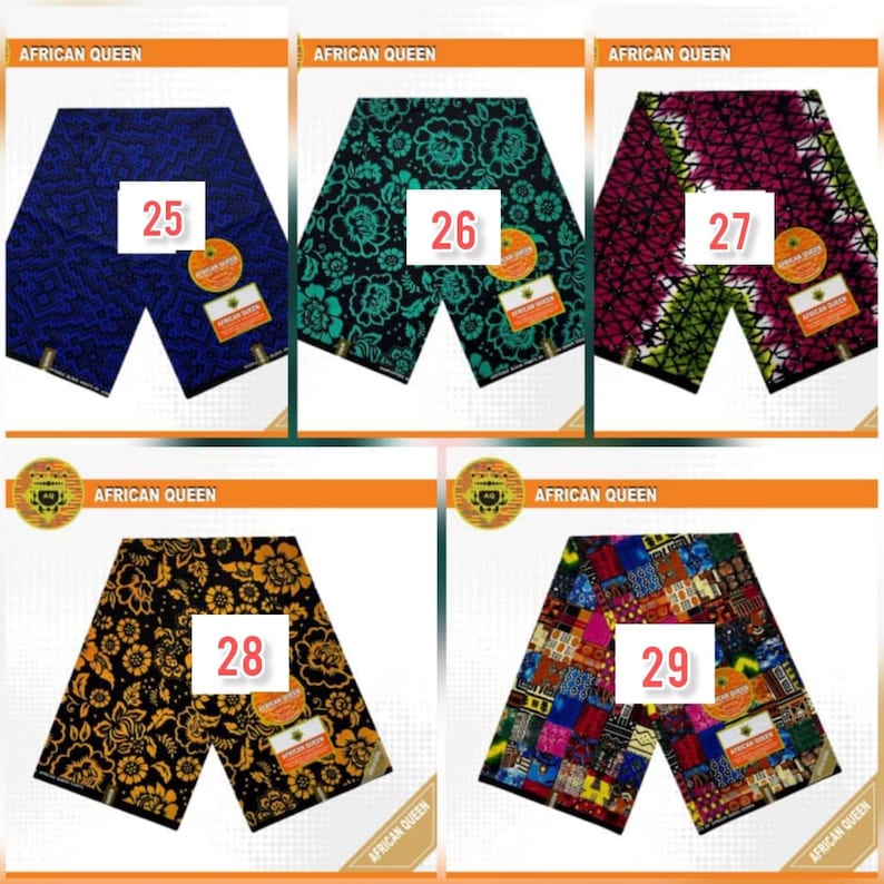 May include: Five different African Queen fabric designs with numbers 25 through 29. Each design is a different color and pattern, including blue, green, pink, yellow, and red.