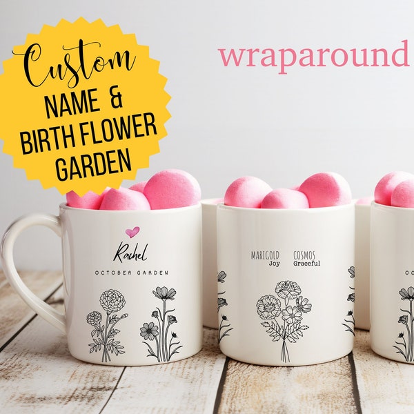 Birth Flower Garden Mug PERSONALIZED, wraparound Birth flower mug, Birth Flower Gifts For Women, Birth Flower garden, Gift for mom, for her