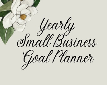 Yearly Small Business Goal Planner, Magnolia Themed. Instant Digital Download