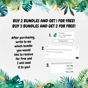 May include: An image with text that reads: "BUY 2 BUNDLES AND GET 1 FOR FREE! BUY 3 BUNDLES AND GET 2 FOR FREE!" and "After purchasing, write to me which bundle you would like to receive for free and I will send it to you!" The image also includes a shop owner's profile and customer messages.