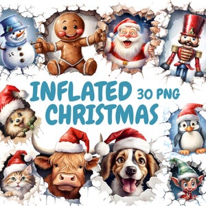 May include: A set of 30 inflated Christmas characters, including a gingerbread man, Santa Claus, a snowman, a penguin, a nutcracker, a highland cow, a dog, a cat, and an elf. The characters are all wearing Santa hats and are peeking out of holes in a white background. The text "INFLATED 30 PNG CHRISTMAS" is written in blue letters on the white background.