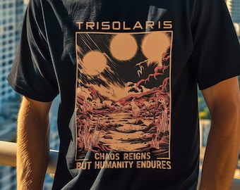T-shirt Trisolaris 3 problèmes corporels - Série de science-fiction Netflix, T-shirt dystopique « Chaos Reigns, Humanity Endures »