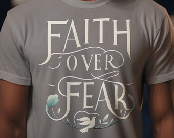 T-shirt chrétien Faith Over Fear - T-shirt graphique inspirant