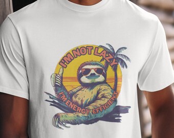 Funny Sloth Graphic T-Shirt, Energy Efficient Gift