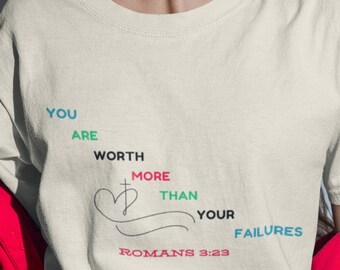 T-shirt Faith inspirant, Vous valez plus que vos échecs, T-shirt d'encouragements chrétiens, Romains 3:23 Verset biblique à porter