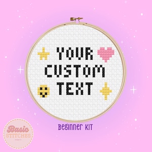 Custom Text Cross Stitch Kit - Learn to Cross Stitch - Great for Beginners