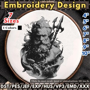 May include: An embroidery design featuring a detailed black and white illustration of a bearded figure with a trident, set within a wooden embroidery hoop. The design is available in 7 sizes, ranging from 4 to 10 inches.