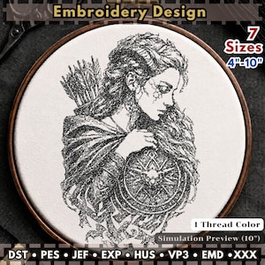 May include: An embroidery design featuring a black line art illustration of a person with long hair, a quiver of arrows, and a circular shield. The text reads Embroidery Design, 7 Sizes 4-10 inches, 1 Thread Color, and Simulation Preview 10 inches.