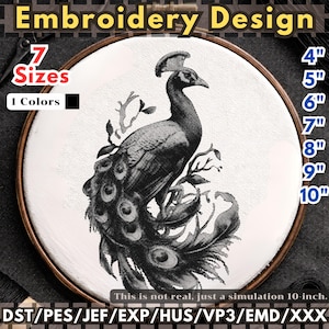 May include: A digital embroidery design featuring a black peacock illustration on white fabric within a wooden hoop. Text includes Embroidery Design, 7 Sizes, 1 Colors, 4, 5, 6, 7, 8, 9, 10 inches, and file formats DST, PES, JEF, EXP, HUS, VP3, EMD, XXX.
