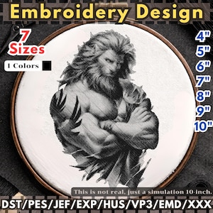May include: An embroidery design of a muscular figure with a lion's mane, in black and white. Available in 7 sizes, from 10 cm to 25 cm. The text "Embroidery Design" is at the top. The text "This is not real, just a simulation 25-cm" is at the bottom.