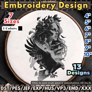 May include: An embroidery design featuring a woman's face and an eagle in black and white. The design is displayed in a wooden embroidery hoop. The image includes text indicating 7 sizes, 1 color, and 13 designs, with sizes ranging from 4" to 10".