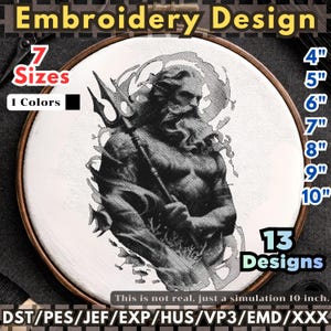 May include: An embroidery design featuring a black and white illustration of a muscular man with a trident. The design is displayed in a wooden embroidery hoop. The image includes text indicating 7 sizes, 1 color, and 13 designs, with sizes ranging from 4" to 10".