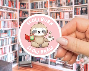 Slow Burn Slow Brew, Cute Sloth Reading, Funny Book Stickers, Sloth Bookish Stickers, Sloth with Coffee, Autumn Book Stickers