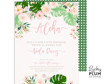 Tropical Birthday Invitation / Luau Birthday Invitation / Sweet Sixteen Invitation / First Birthday Invitation / Aloha Birthday TP01