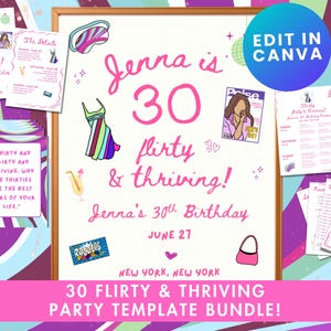 May include: A party template bundle with a pink, purple, and white color scheme. The design includes the text "Jenna is 30 flirty & thriving!" with illustrations of a dress, cocktail, and purse. The text "30 Flirty & Thriving Party Template Bundle!" is at the bottom.