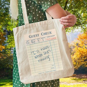 I'll Have What She's Having Rom Com When Harry Met Sally Tote Bag Guest Check Print Gift for Film Enthusiasts Meg Ryan Billy Crystal Cotton Canvas Tote