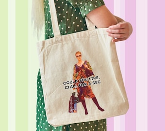 Could You Like, Chill for a Sec Cotton Canvas Tote Bag- JLC