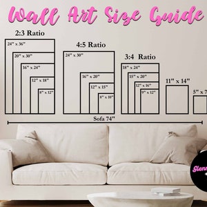 Peut inclure: Un guide de taille pour l'art mural avec diff&eacute;rents ratios pour accrocher des &oelig;uvres d'art au-dessus d'un canap&eacute;. Le guide indique les tailles recommand&eacute;es pour les ratios 2:3, 4:5 et 3:4. Le canap&eacute; mesure 74 pouces de large.