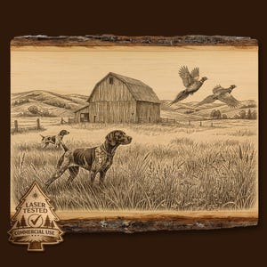 May include: A laser-etched wooden artwork depicting a hunting scene. Two dogs stand in a field, with a barn and rolling hills in the background. Two pheasants fly overhead. The artwork includes the text "LASER TESTED COMMERCIAL USE".