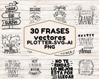 30 Frases Motivadoras vector mas buscadas / Frases Positivas / Latina png / cdr en Espanol / Frases Bonitas / Para plotter Silhouette circut