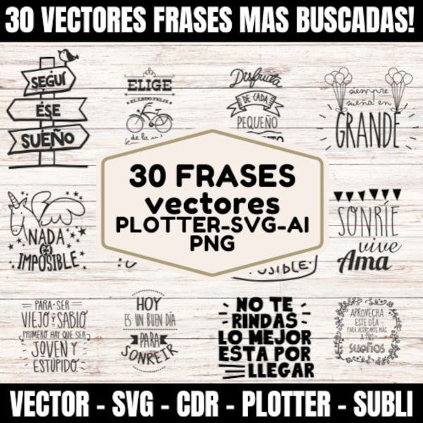 30 Frases Motivadoras vector mas buscadas / Frases Positivas / Latina png / cdr en Espanol / Frases Bonitas / Para plotter Silhouette circut