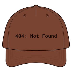 404 Not Found Dad Hat, Programmer Tech Humor Cap, Cotton Baseball Cap