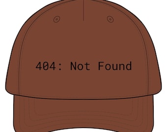 404 Not Found Dad Hat, Programmer Tech Humor Cap, Cotton Baseball Cap