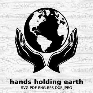 May include: Black and white illustration of two hands holding a globe of the earth. The text "hands holding earth" is below the image. The text "SVG PDF PNG EPS DXF JPEG" is below the text.