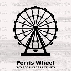 Peut inclure: Silhouette noire d'une grande roue sur fond blanc. Le texte "Ferris Wheel" est sous l'image avec les mots "SVG PDF PNG EPS DXF JPEG" en dessous.
